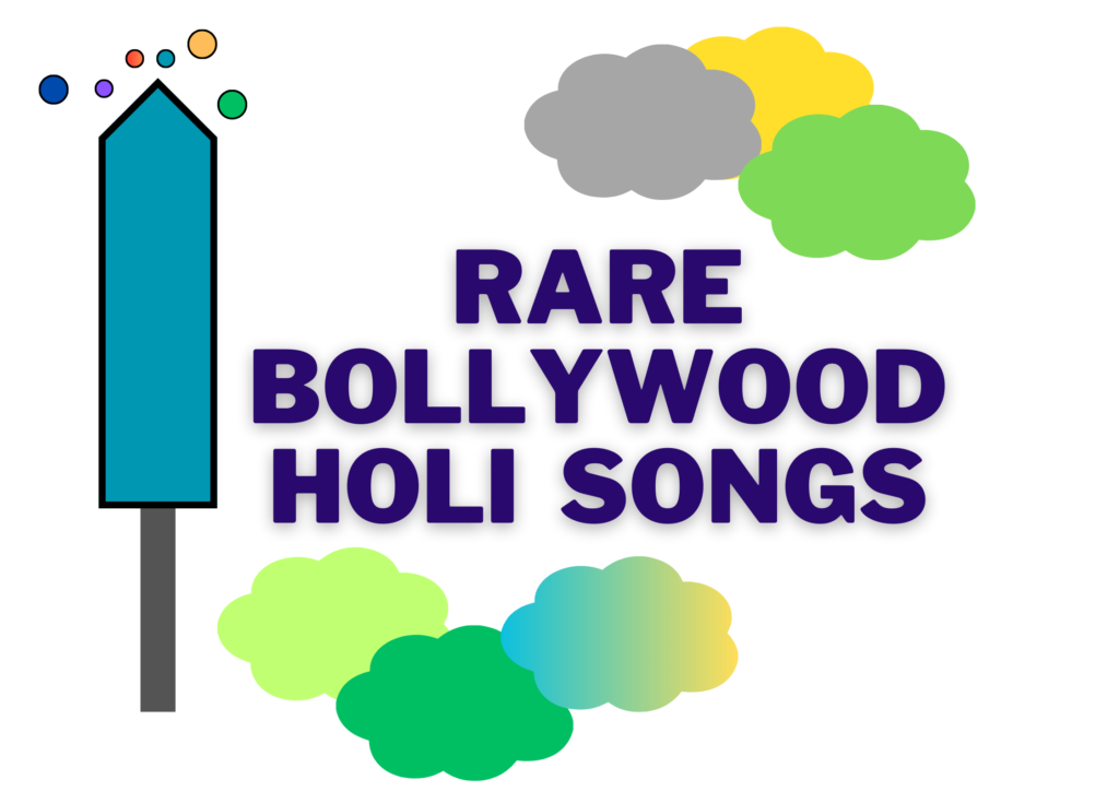 Bollywood Holi Songs